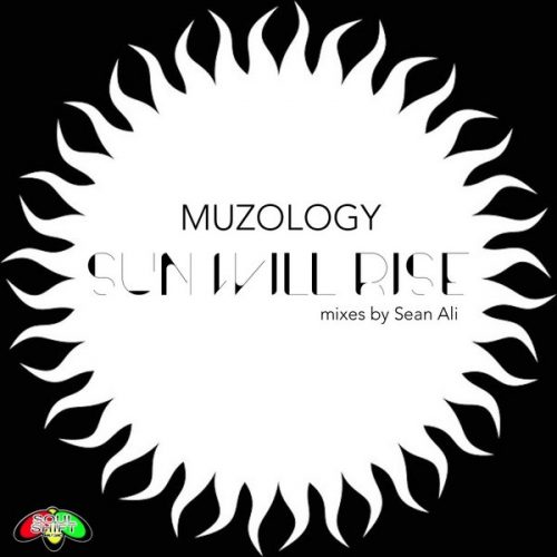 00-Muzology-Sun Will Rise-2014-