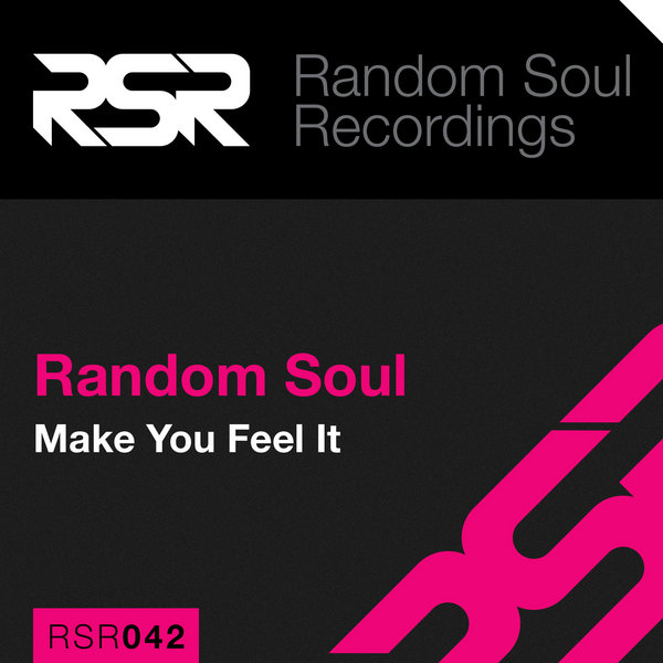 Random Soul - Make You Feel It