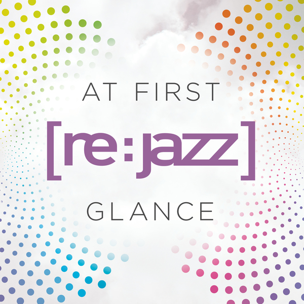 [re_Jazz] feat Mediha - At First Glance