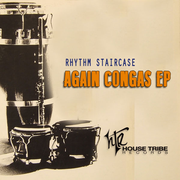 Rhythm Staircase - Again Congas EP