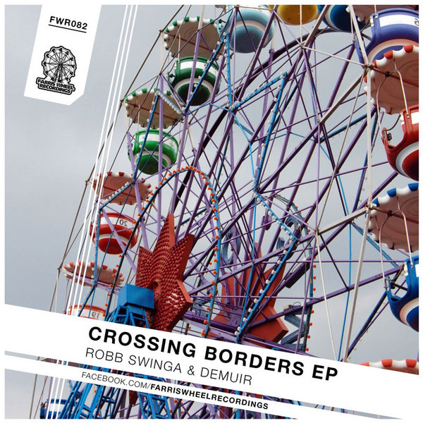 Robb Swinga & Demuir - Crossing Borders EP