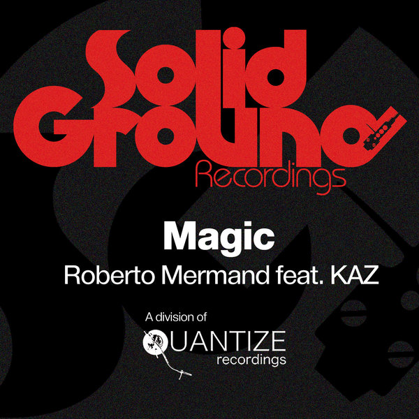 Roberto Mermand feat. KAZ - Magic