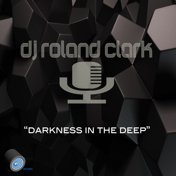 Roland Clark - Darkness In The Deep