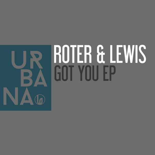 Roter & Lewis - Got You EP