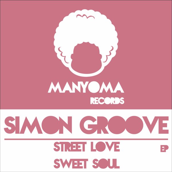 Simon Groove - Street Love EP