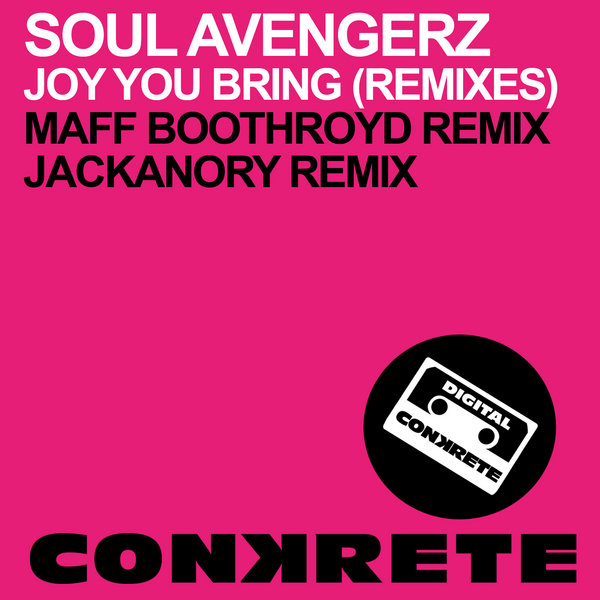 Soul Avengerz - Joy You Bring (Remixes)