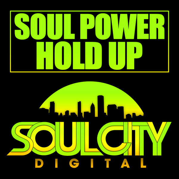 Soul Power - Hold Up