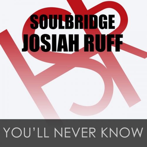 00-Soulbridge feat. Josiah Ruff-You'll Never Know-2014-