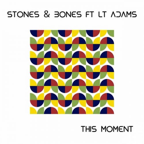 00-Stones & Bones feat. LT-Adams-This Moment-2014-