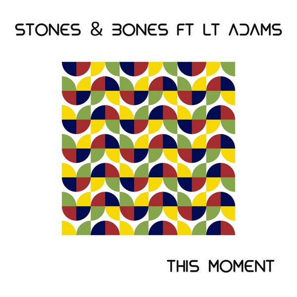 Stones & Bones feat. LT-Adams - This Moment
