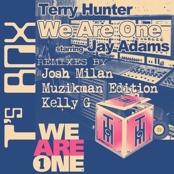 Terry Hunter feat. Jay Adams - We Are One