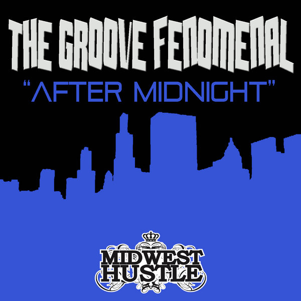 The Groove Fenomenal - After Midnight