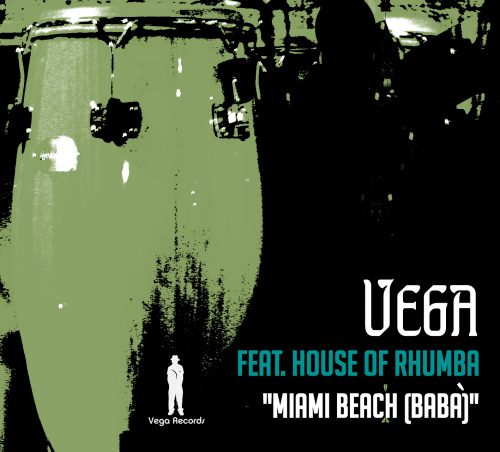 00-Vega feat. House Of Rhumba-Miami Beach (Baba)-2014-