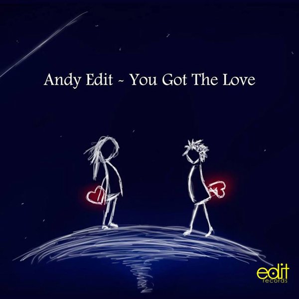 Andy Edit - You Got The Love