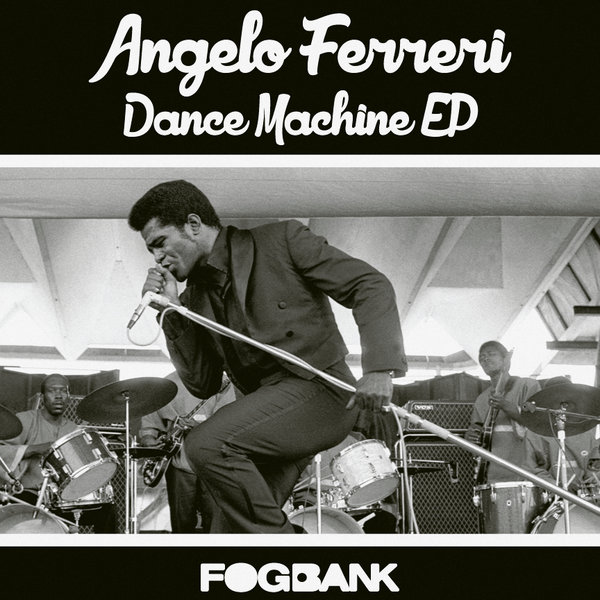 Angelo Ferreri - Dance Machine EP