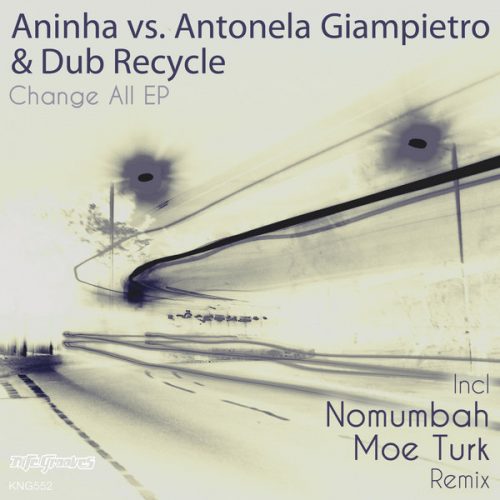 00-Aninha vs. Antonela Giampietro & Dub Recycle-Change All EP-2015-