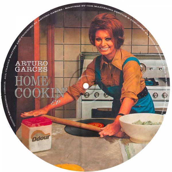 Arturo Garces - Home Cookin' EP