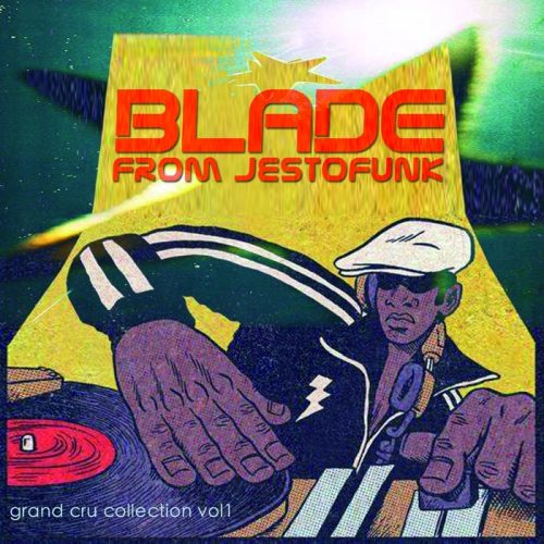 00-Blade From Jestofunk-Grand Cru Collection Vol. 1-2014-