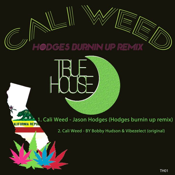 Bobby Hudson & Vibezelect - Cali Weed
