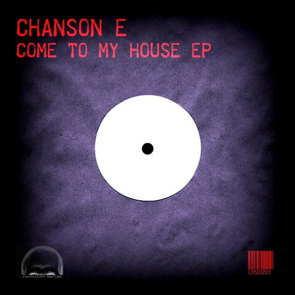Chanson E - Come To My House EP