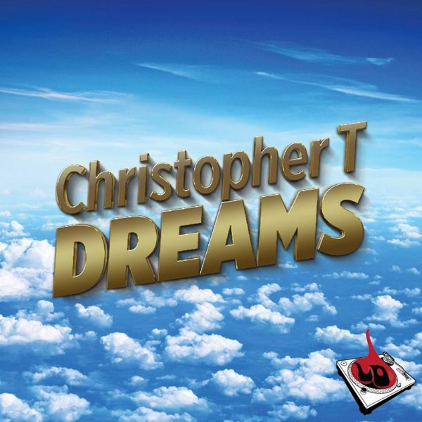 Christopher T - Dreams