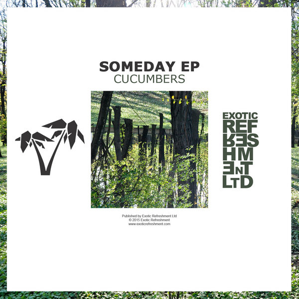 Cucumbers - Someday EP