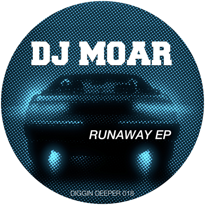 DJ Moar - Runaway EP