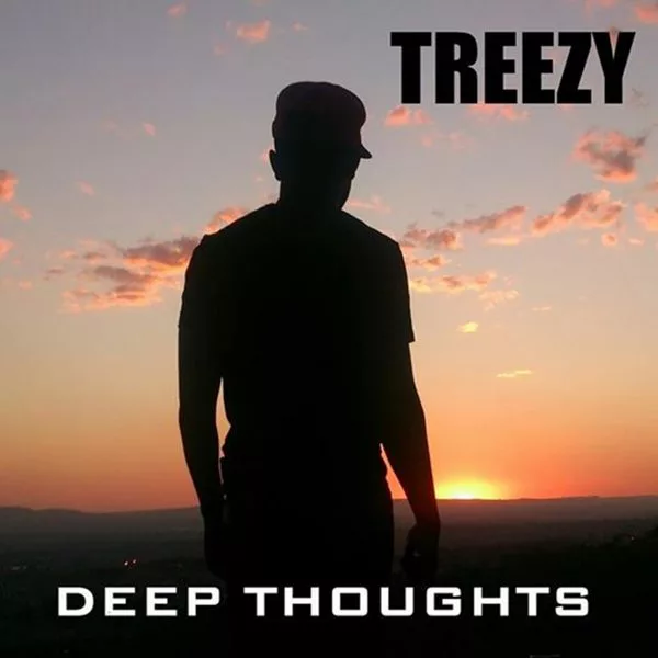 DJ Treezy - Deep Thoughts