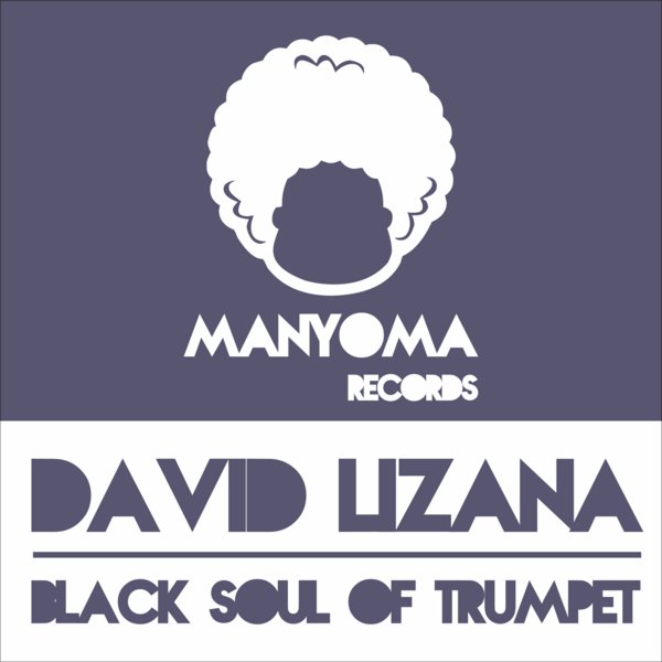 David Lizana - Black Soul Of Trumpet