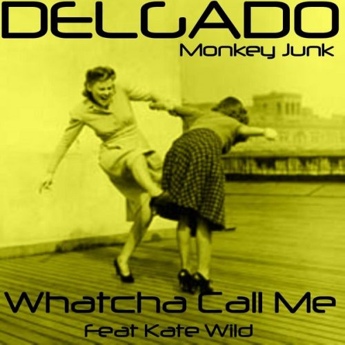 00-Delgado-Whatcha Call Me-2015-