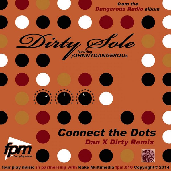 Dirty Sole Ft Johnny Dangerous - Connect The Dots
