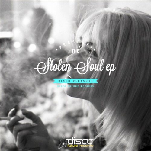 00-Disco Pleasure-The Stolen Soul EP-2015-