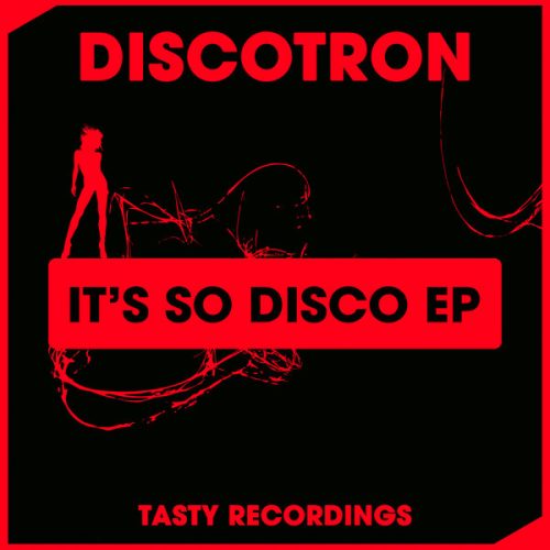 00-Discotron-It's So Disco EP-2015-