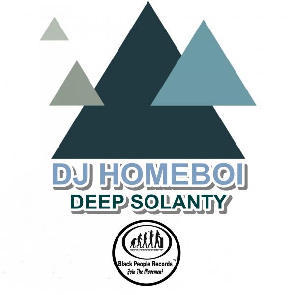 Dj Homeboi - Deep Solanty
