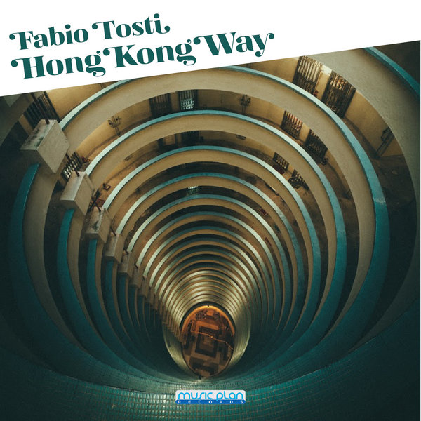 Fabio Tosti - Hong Kong Way