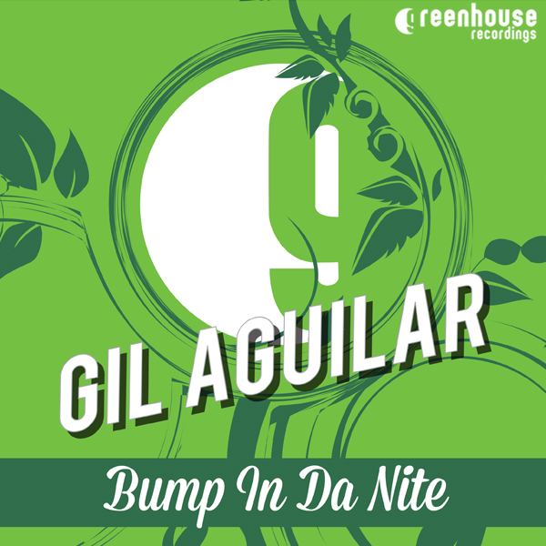 Gil Aguilar - Bump In Da Nite