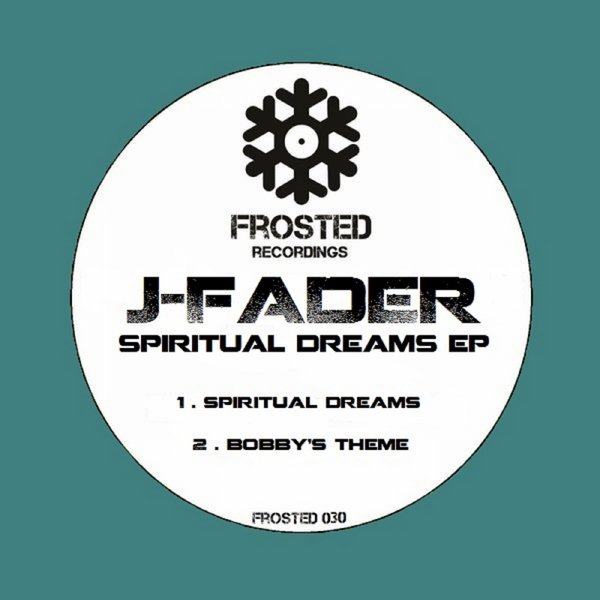 J-Fader - Spiritual Dreams EP