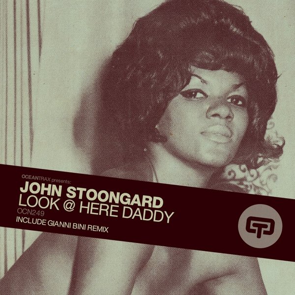 John Stoongard - Look @ Here Daddy