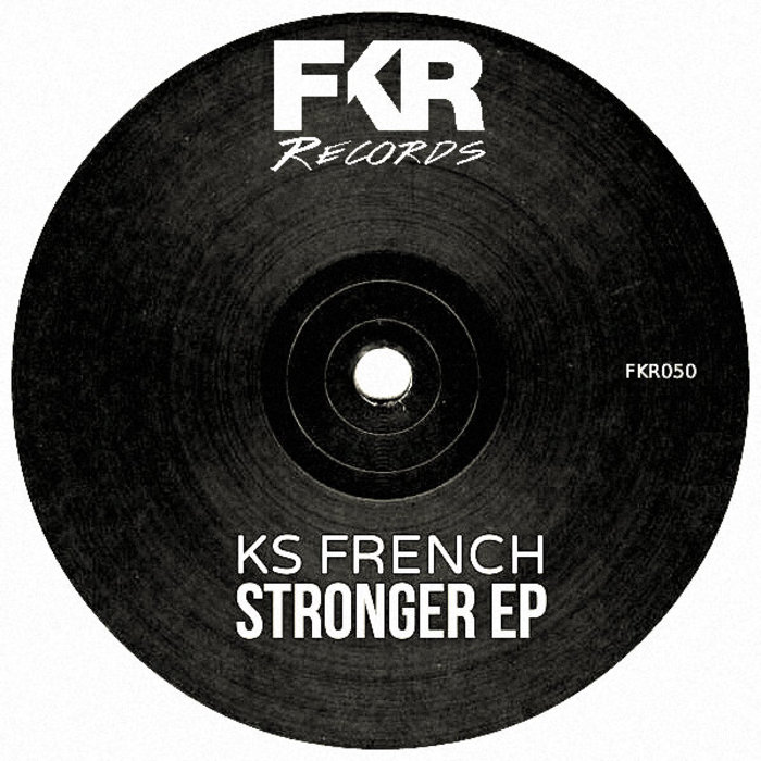 KS French - Stronger EP