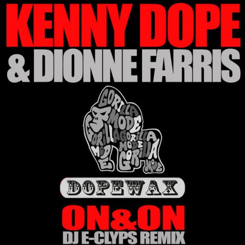 00-Kenny Dope & Dionne Farris-On & On (DJ E-Clyps Remix)-2015-