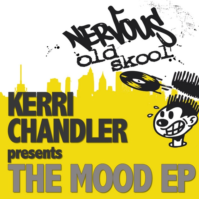 Kerri Chandler - The Mood EP