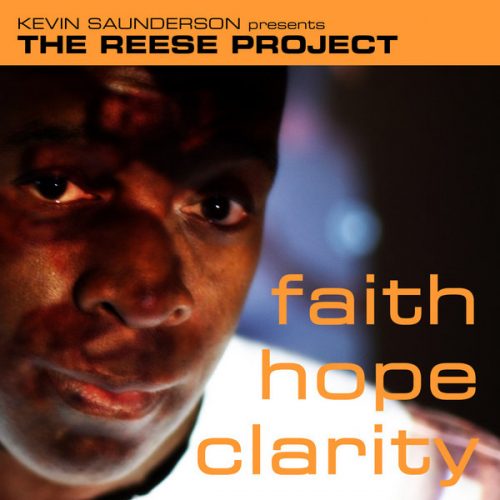 00-Kevin Saunderson Pres. The Reese Project-Faith Hope & Clarity-2015-