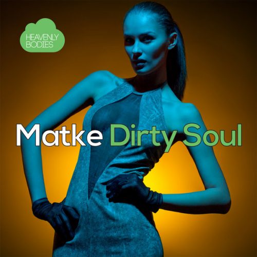 00-Matke-Dirty Soul-2015-