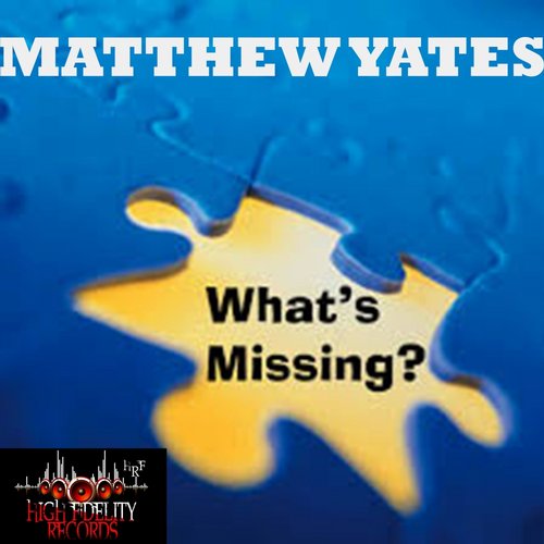 Matthew Yates - What's Missing