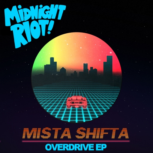 Mista Shifta - Overdrive EP