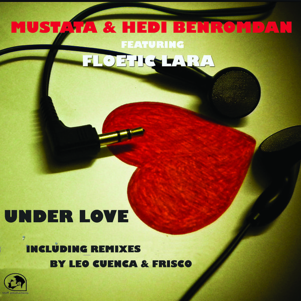 Mustafa & Hedi Benromdan feat. Floetic Lara - Under Love