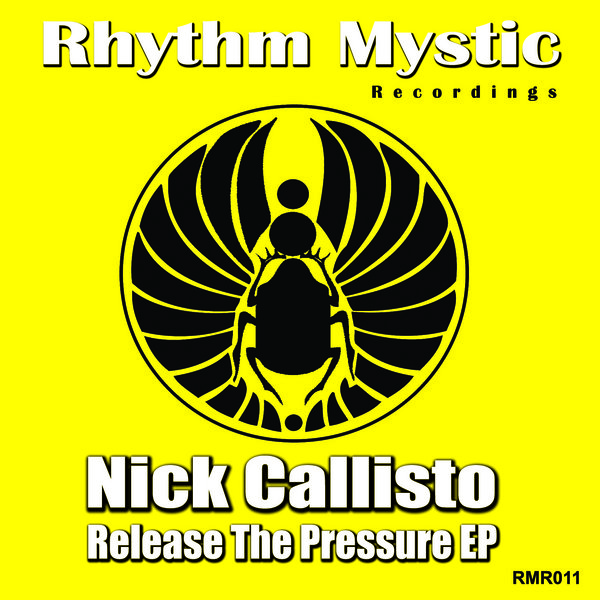 Nick Callisto - Release The Pressure EP