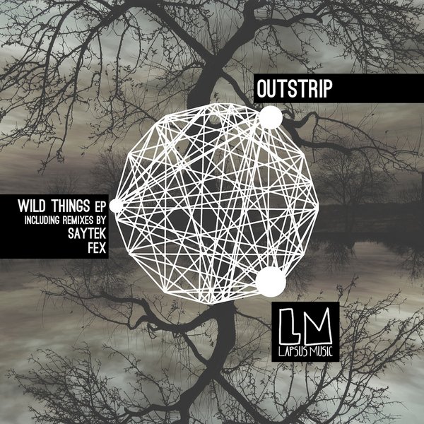 Outstrip - Wild Things EP