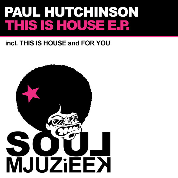 Paul Hutchinson - This Is House EP