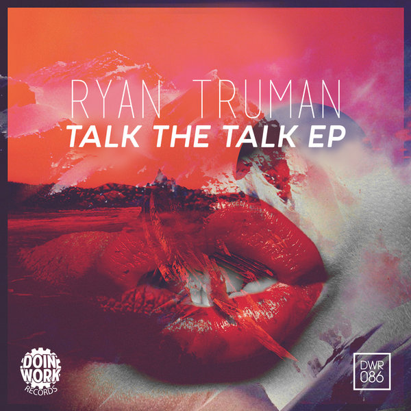 Ryan Truman - Talk The Talk EP